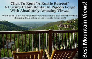 A Rustic Retreat - Luxury cabin rental in Pigeon Forge TN with spectacular mountain views and a great location near all the Smoky Mountain Attractions including Dollywood!