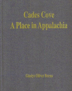 Cades Cove - A Place In Appalachia
