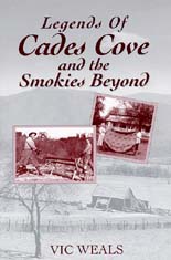 Legends Of Cades Cove and the Smokies Beyond